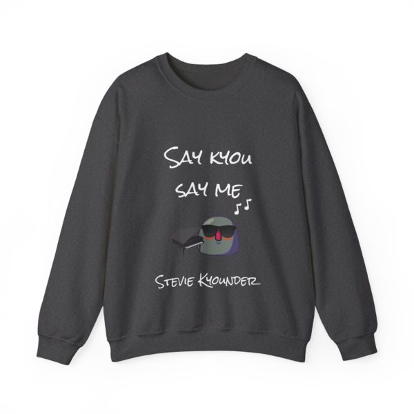 "Say Kyou, Say Me" Sweatshirt – Stevie Kyounder Edition 🎹🖤 - Image 9