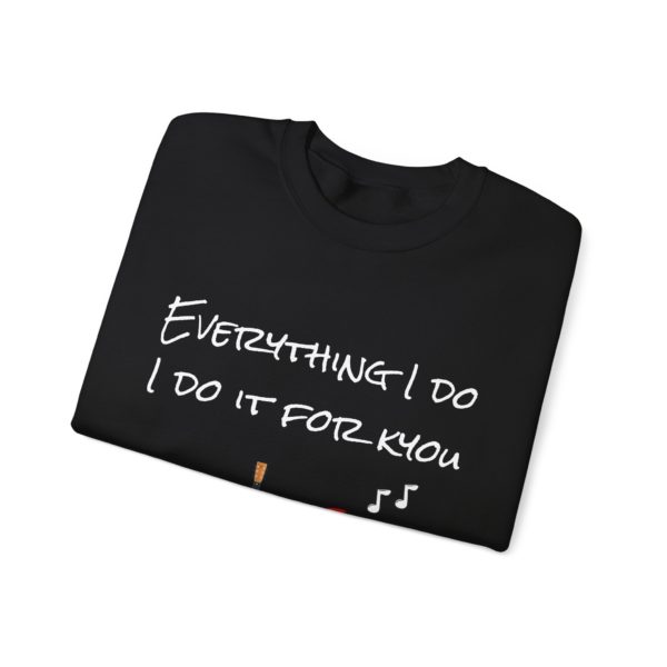 "Everything I Do, I Do It for Kyou" Sweatshirt – A Bryan Kyoudams Classic! 🎸🏹 - Image 7