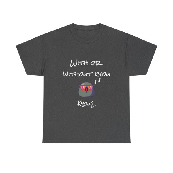 "With or Without Kyou" T-Shirt – A Kyou2 Classic! 🎸😎 - Image 17