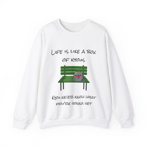 Sweatshirt with Kyou on a green bench and the phrase "Life is like a box of Kyous"