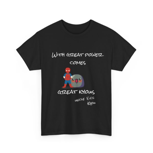 With Great Power Comes Great Kyous – T-Shirt - Image 7