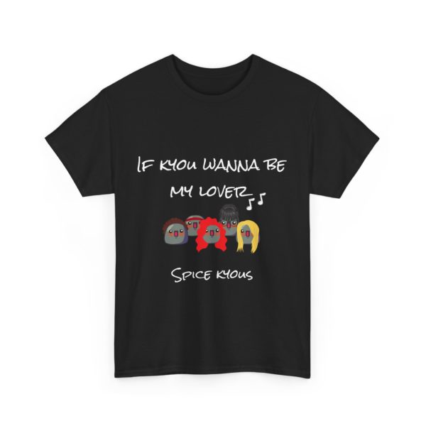 "If Kyou Wanna Be My Lover" T-Shirt – The Spice Kyous Are Back! 🎤✨ - Image 7
