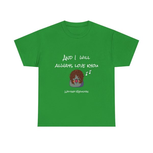 "I Will Always Love Kyou" T-Shirt – Whitney Kyouston Edition 🎤💔 - Image 13