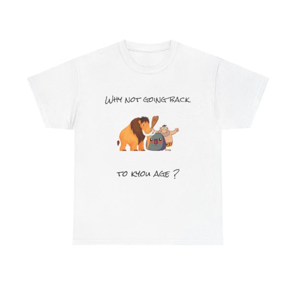 T-shirt with caveman Kyou and the phrase "Why Not Going Back to Kyou Age?"