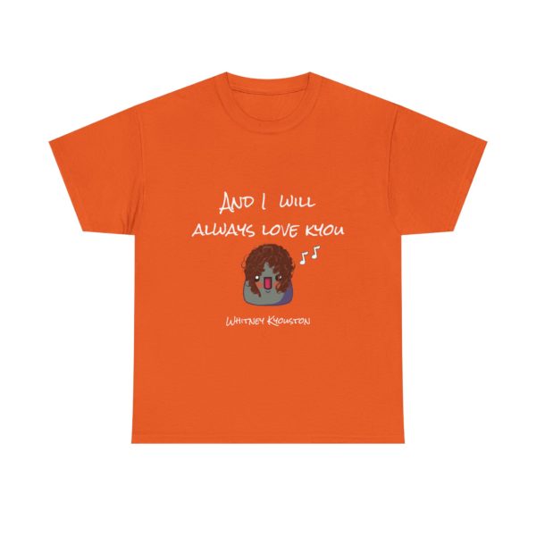 "I Will Always Love Kyou" T-Shirt – Whitney Kyouston Edition 🎤💔 - Image 9