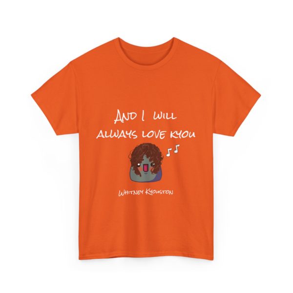 "I Will Always Love Kyou" T-Shirt – Whitney Kyouston Edition 🎤💔 - Image 11