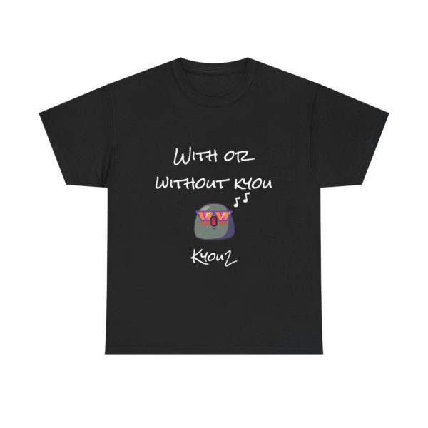 "With or Without Kyou" T-Shirt – A Kyou2 Classic! 🎸😎 - Image 5
