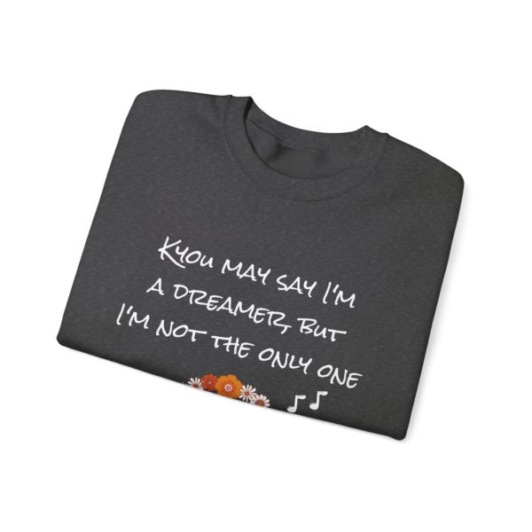 "John Kyounnon – Kyou May Say I'm a Dreamer" Sweatshirt ☮️🎶 - Image 11