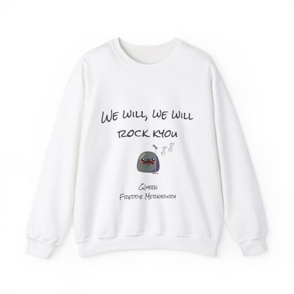 Sweatshirt with Kyou wearing moustache and holding mic, with the phrase "We Will, We Will Rock Kyou"