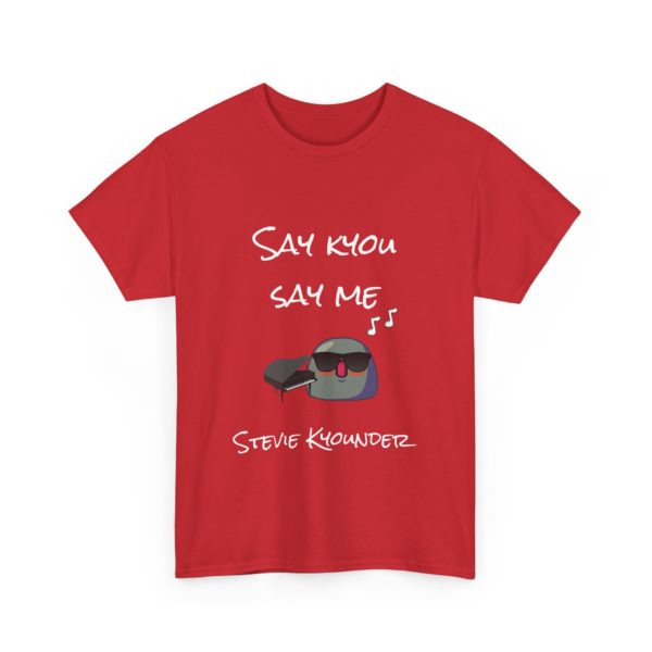 "Say Kyou, Say Me" T-Shirt – A Stevie Kyounder Classic! 🎹😎 - Image 27