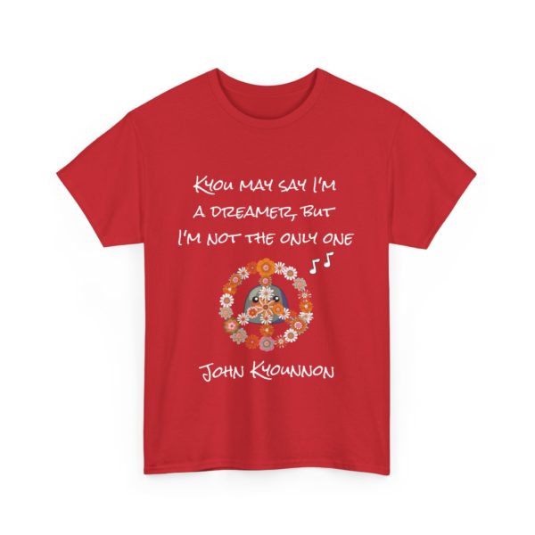 "John Kyounnon – Kyou May Say I'm a Dreamer" T-Shirt ☮️🎶 - Image 27