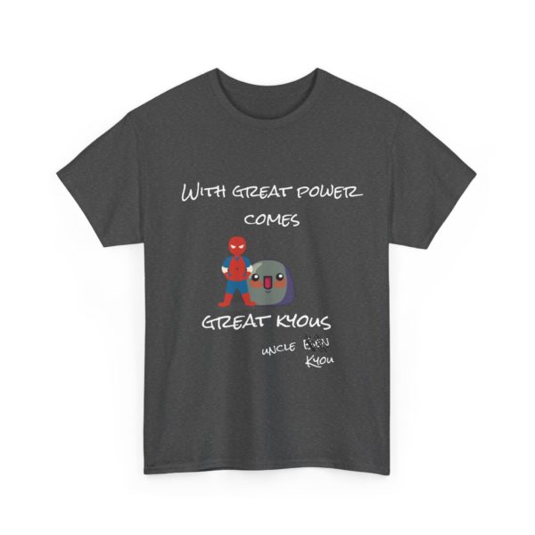 With Great Power Comes Great Kyous – T-Shirt - Image 19