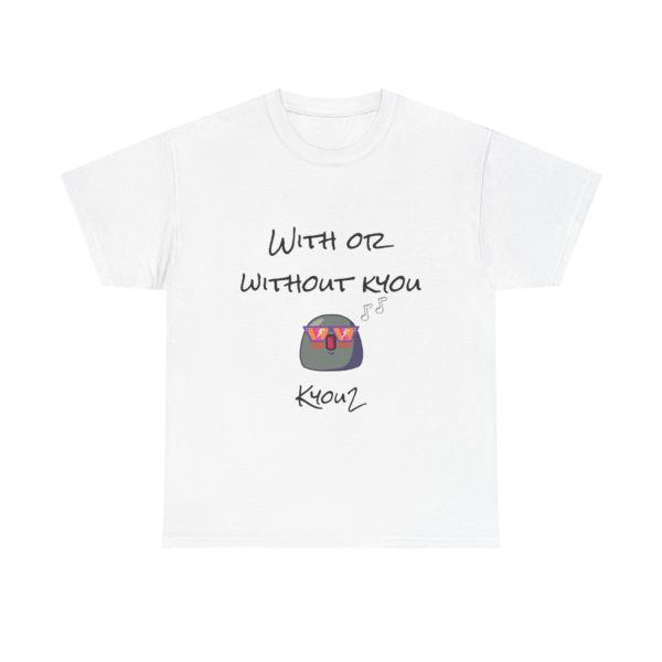 Funny "With or Without Kyou" t-shirt with a Kyou wearing shiny sunglasses