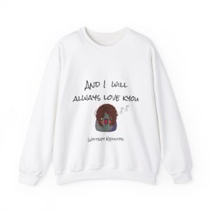 Sweatshirt with Kyou in curly wig and text "I Will Always Love Kyou"