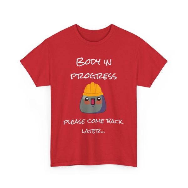 "Body in Progress – Please Come Back Later" T-Shirt 🏗️💪 - Image 27