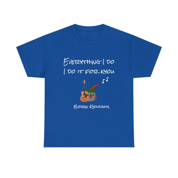 "Everything I Do, I Do It for Kyou" T-Shirt – Bryan Kyoudams Edition 💚🎸 - Image 21