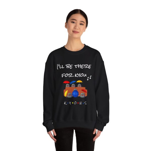"I’ll Be There for Kyou" Sweatshirt – The Ultimate Kyou Sitcom Tribute! ☂️📺 - Image 8