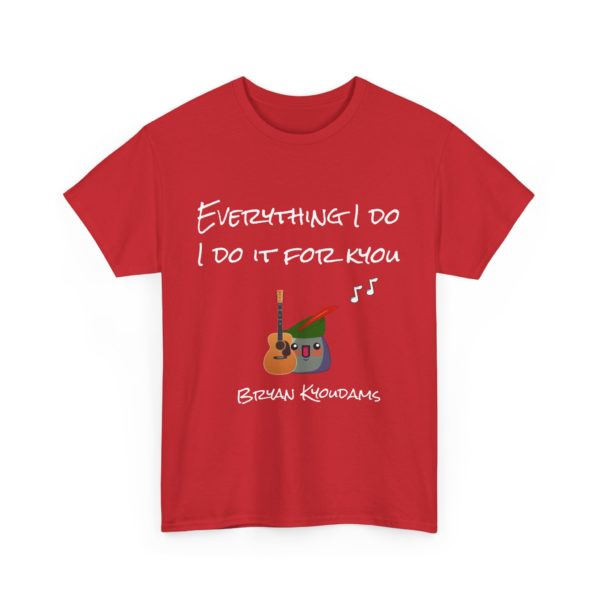"Everything I Do, I Do It for Kyou" T-Shirt – Bryan Kyoudams Edition 💚🎸 - Image 27