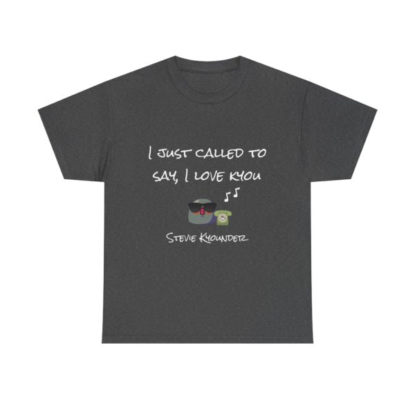 "Stevie Kyounder – I Just Call to Say I Love Kyou" T-Shirt 🎶 - Image 17