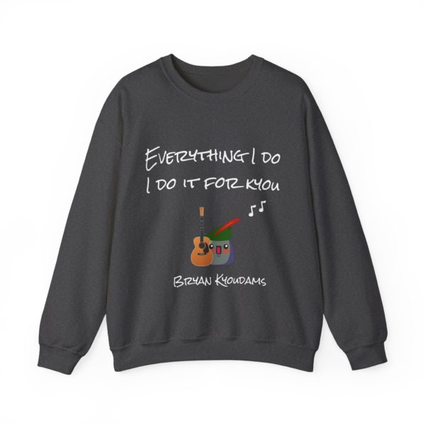 "Everything I Do, I Do It for Kyou" Sweatshirt – A Bryan Kyoudams Classic! 🎸🏹 - Image 9