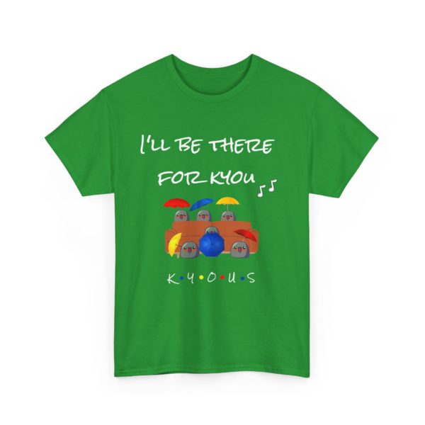 "I’ll Be There for Kyou" T-Shirt – The One with the Kyous on the Couch ☂️🛋️ - Image 15