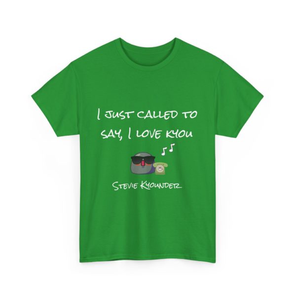 "Stevie Kyounder – I Just Call to Say I Love Kyou" T-Shirt 🎶 - Image 15