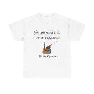 T-shirt with Kyou in green hat playing guitar and the phrase "Everything I Do, I Do It for Kyou"