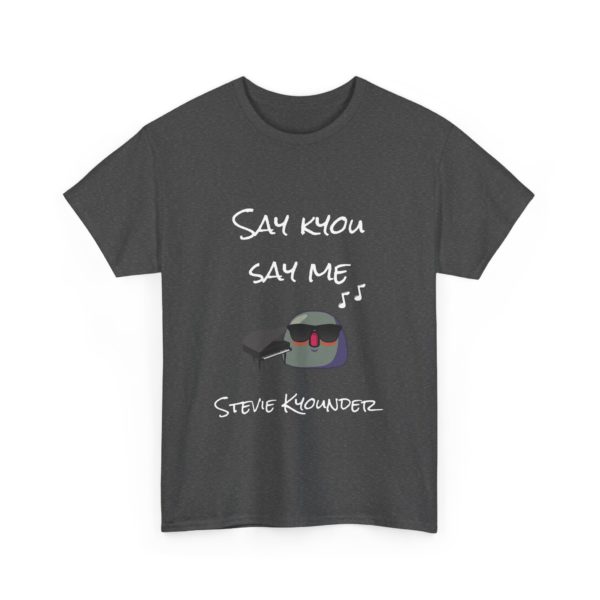 "Say Kyou, Say Me" T-Shirt – A Stevie Kyounder Classic! 🎹😎 - Image 19