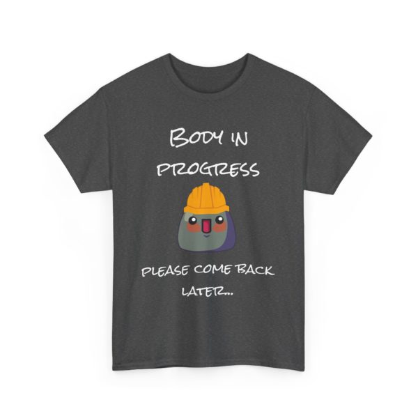 "Body in Progress – Please Come Back Later" T-Shirt 🏗️💪 - Image 19